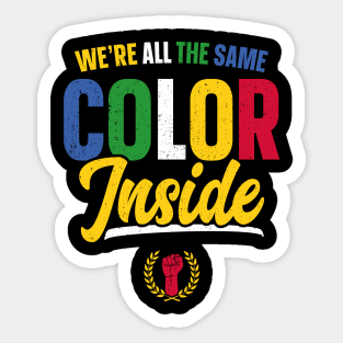 We're All The Same Color Inside Black History Month Sticker